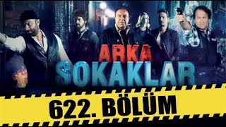 ARKA SOKAKLAR 622 BÖLÜM  FULL HD [upl. by Bertilla]