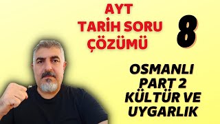 HEDEF 2023 YKS AYT TARİH SORU ÇÖZÜM 8 OSMANI KÜLTÜR VE UYGARLIĞI [upl. by Lizabeth]