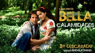 Cancion completa de Bella Calamidades [upl. by Akinahs577]