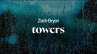 zach bryan  towers lyrics [upl. by Astto]