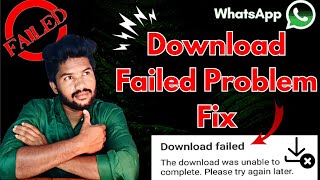 How To Fix Whatsapp Download Failed Problem  Whatsapp Download Problem Tamil  Tamil rek [upl. by Orlina]