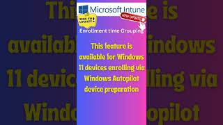 Microsoft Itnune Enrollment time Grouping New Feature Microsoftitnune intune [upl. by Giglio]