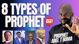 😱8 TYPES OF PROPHET  PROPHET ABEL T BOMA WHICH ONE ARE YOU  NO 8 WILL SHOCK YOU 😱 [upl. by Cosme605]