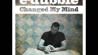 edubble  Changed My Mind Single [upl. by Onahpets785]