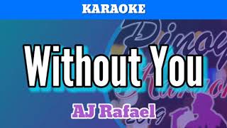 Without You by AJ Rafael Karaoke [upl. by Catima]