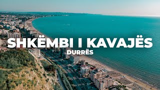 SHKEMBI I KAVAJES DURRES 2020  4K DRONE VIDEO [upl. by Stillman]