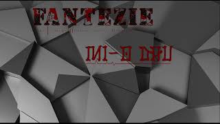 6FANTEZIE mio dau [upl. by Atnom]