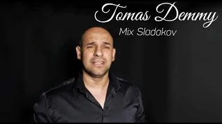 Tomas Demmy  Mix Sladakov OFFICIALvideo cover [upl. by Ayatnwahs618]