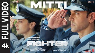 FIGHTER Mitti Full Video Hrithik Roshan Deepika Padukone Anil Kapoor  VishalSheykhar [upl. by Haddad]