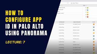 Lecture 7 How to Configure APP ID in Palo Alto using Panorama  Palo Alto Firewall [upl. by Cassie]