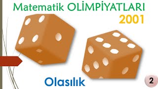 Matematik Olimpiyatları  Olasılık  2001  2 [upl. by Severin]