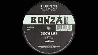 Groove Park – Hit The Bang [upl. by Tjaden723]