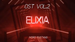 Elixia by Mord Fustang  Gameplay  Beat Saber [upl. by Wager]