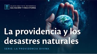 La providencia y los desatres naturales [upl. by Ardnaid]