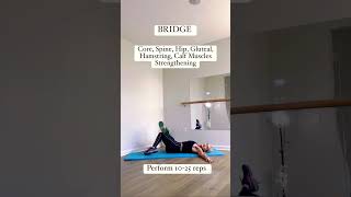 BRIDGE EXERCISE Core Spine Hip Gluteal Hamstring Calf Muscles Strengthening [upl. by Finegan56]