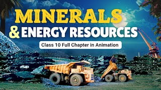 Minerals and energy resources class 10 one shot animation  Class 10 geography chapter 5 CBSE [upl. by Ettenwahs]