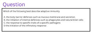 Which of the following best describe adaptive immunity [upl. by Enidlarej927]