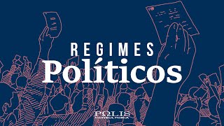 REGIMES DE GOVERNO Resumo de Política  Polis Consultoria [upl. by Ecinuahs384]