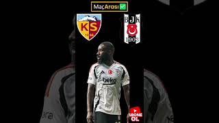 Beşiktaş son dakika beşiktaş beşiktaşhaberleri besiktasinmacivar beşiktaşjk kayserispor [upl. by Aeikan282]