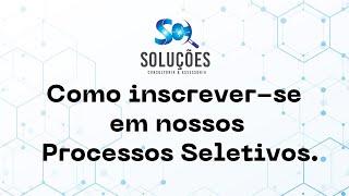 Como se inscrever em nossos Processos Seletivos [upl. by Ellednahs584]