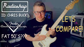 WHICH PICKUPS Fender Fat 50s VS Radioshop IDChrisbuck COMPARISON [upl. by Irodim96]