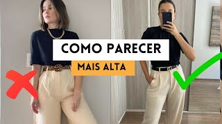 Descubra os segredos para parecer mais alta com 5 truques de moda [upl. by Crosse]