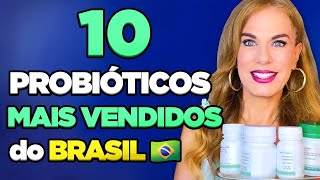 10 PROBIOTICOS MAIS VENDIDOS no BRASIL em 2024 Qual o MELHOR PROBIOTICO  Carina Palatnik [upl. by Kirad]