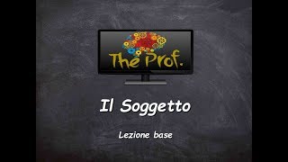 Analisi logica Il Soggetto lezione base [upl. by Lougheed]