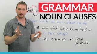 Advanced English Grammar Noun Clauses [upl. by Ynatterb326]