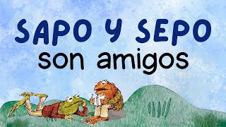 Sapo y Sepo Son Amigos  Arnold Lobel  Libro infantil [upl. by Nodnar]