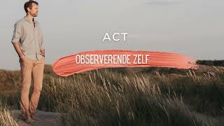 ACT  Observerende Zelf meditatie [upl. by Magocsi]