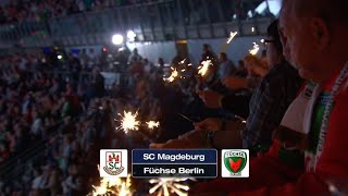 AOK Nordost History Game SC Magdeburg  Füchse Berlin aus der Saison 1516 im ReLive [upl. by Acire]