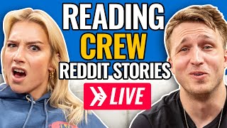 Reading Reddit Stories From Our Crew LIVE [upl. by Ytnom]