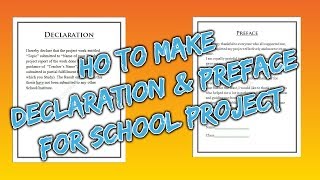 How to make Declaration and Preface for School Project [upl. by Greerson]