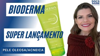 Pele oleosa e acneica  lançamento Bioderma [upl. by Nandor]