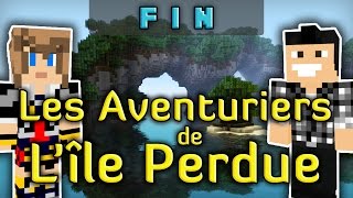 Les Aventuriers de Lîle Perdue 2  On quitte lîle  Fin [upl. by Ellan]