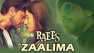 Zaalima Song  Full Video Song  Lyrics  Raees [upl. by Malsi]