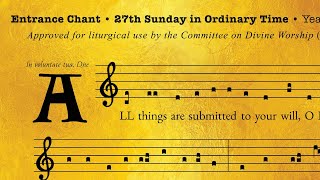 ◢ Entrance Chant ◣ 27th Sunday in Ordinary Time Gregorian Chant in English [upl. by Naleag208]