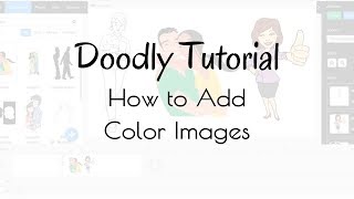 Doodly Tutorial How to Add Color Images [upl. by Mahmud]