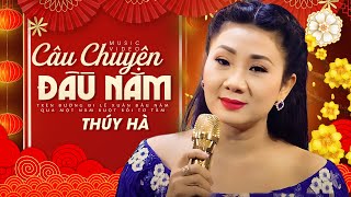 ĐÊM NHẠC XUÂN ĐẶC BIỆT CHÀO XUÂN 2024  Nhạc Xuân Mới Nhất  Câu Chuyện Đầu Năm  Thúy Hà [upl. by Niowtna992]