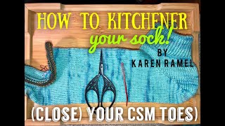 CSM How to Kitchener your sock from the inside [upl. by Argyres192]