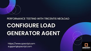 Performance Testing Tutorial Tricentis Neoload  Configure Load Generator Agent on Neoload Web [upl. by Chester]