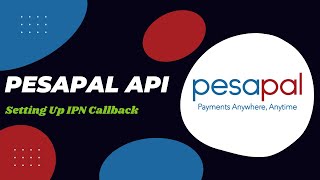 Setting Up IPN Callback  PESAPAL API INTERGRATION [upl. by Halika]