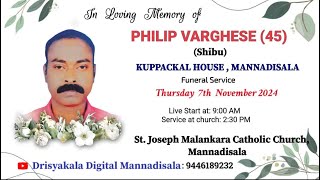 FUNERAL SERVICE  PHILIP VARGHESE  45 SHIBU KUPPACKAL  MANNADISALA 71124 JUST IN MEDIA [upl. by Reffotsirk]