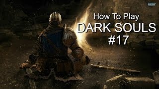 How To Play Dark Souls 17  The Wolf Sif [upl. by Devinne]