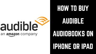 How to Buy Audible Books on iPhone or iPad [upl. by Inot]