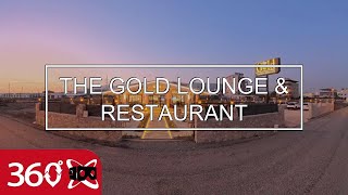 THE GOLD LOUNGE amp RESTAURANT  This is 360 VR Video [upl. by Annaitat]