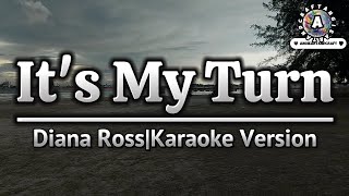 Its My TurnDiana RossKaraoke Version [upl. by Inilahs189]