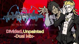 Divided Unpainted Dual Mix NEO The World Ends With You OST Mashup [upl. by Reace]