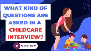 What kind of questions are asked in a childcare interview [upl. by Anhavas]